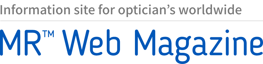 Information site for optician's worldwide  MR™ Web Magazine